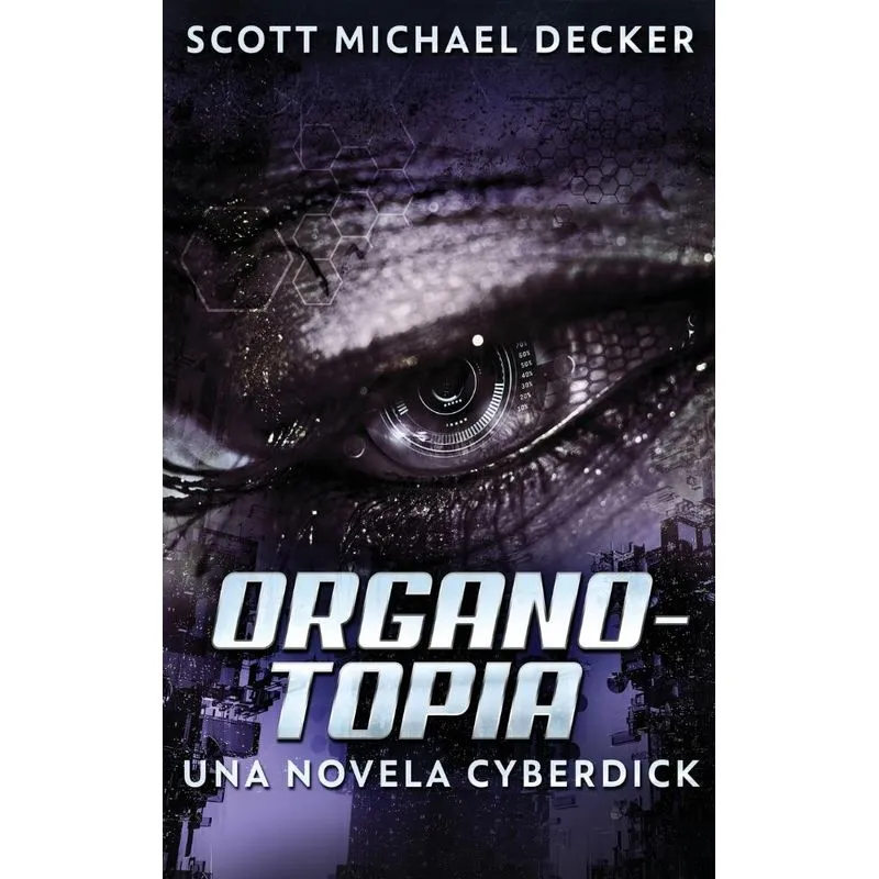 Organotopia - Una novela Cyberdick