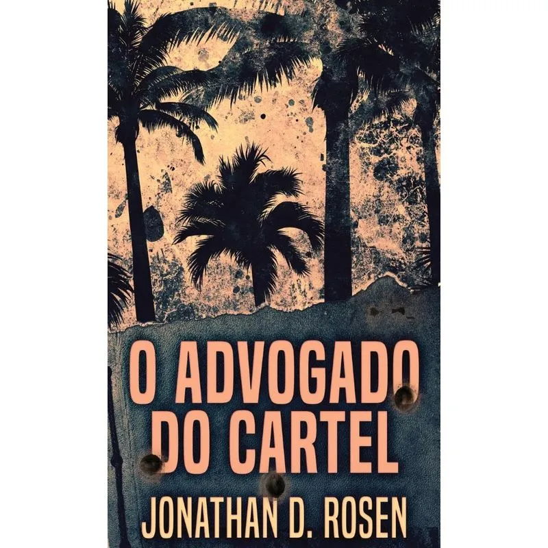 O Advogado do Cartel