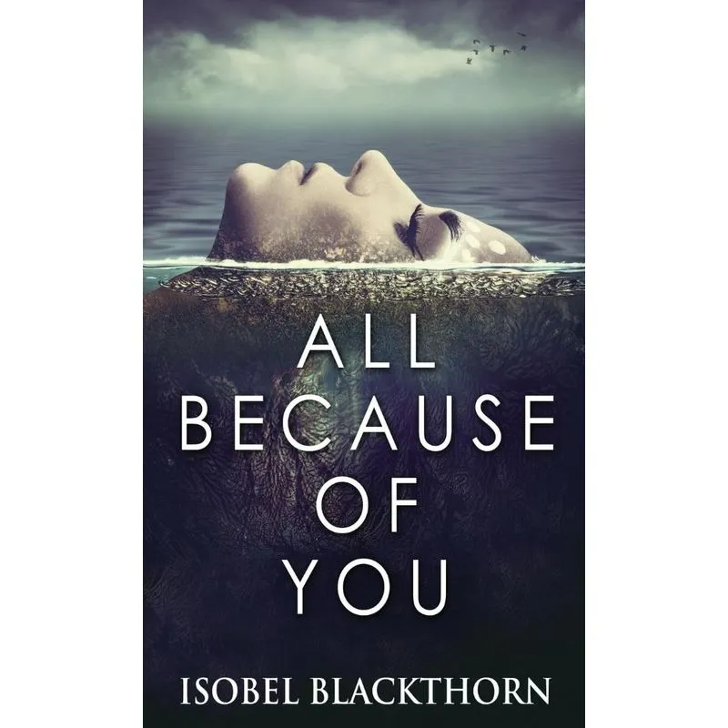 All Because Of You