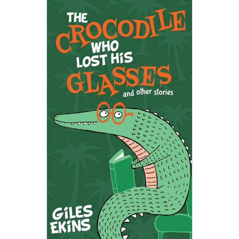 The Crocodile Who Lost His Glasses