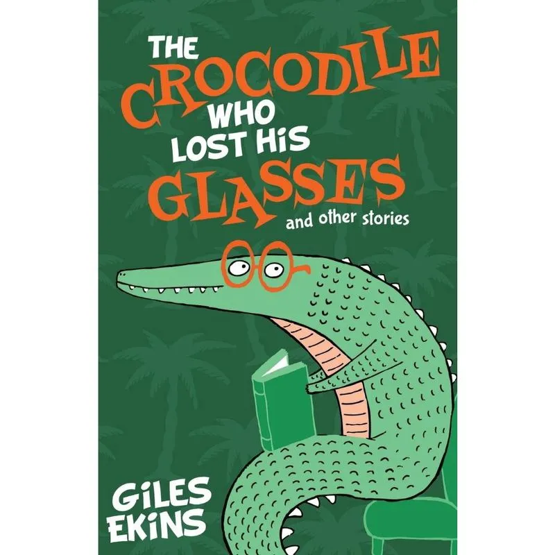 The Crocodile Who Lost His Glasses