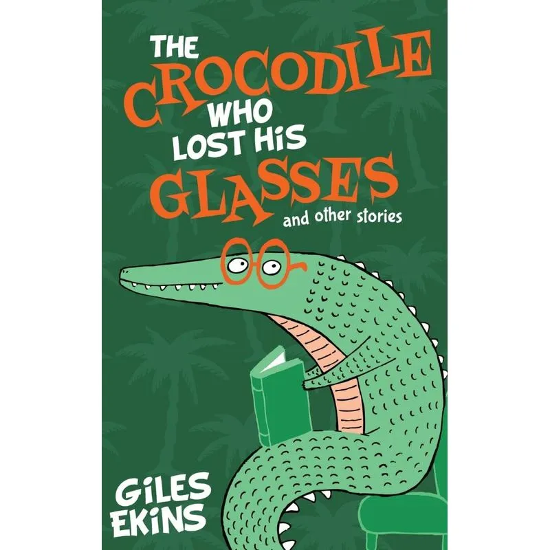 The Crocodile Who Lost His Glasses