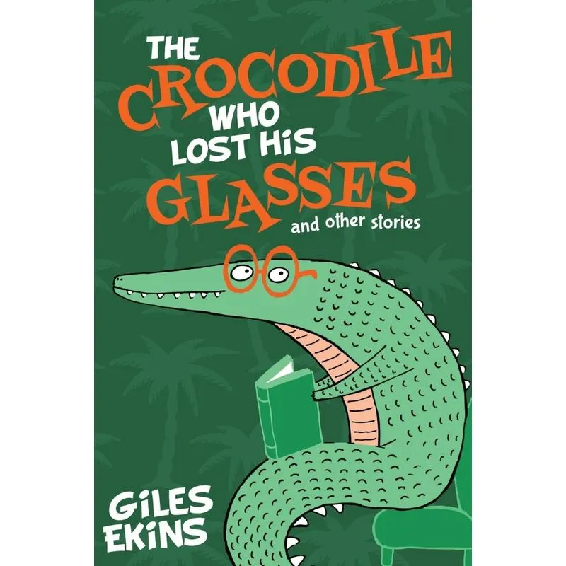 The Crocodile Who Lost His Glasses