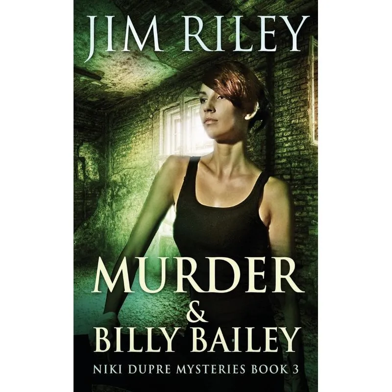 Murder And Billy Bailey