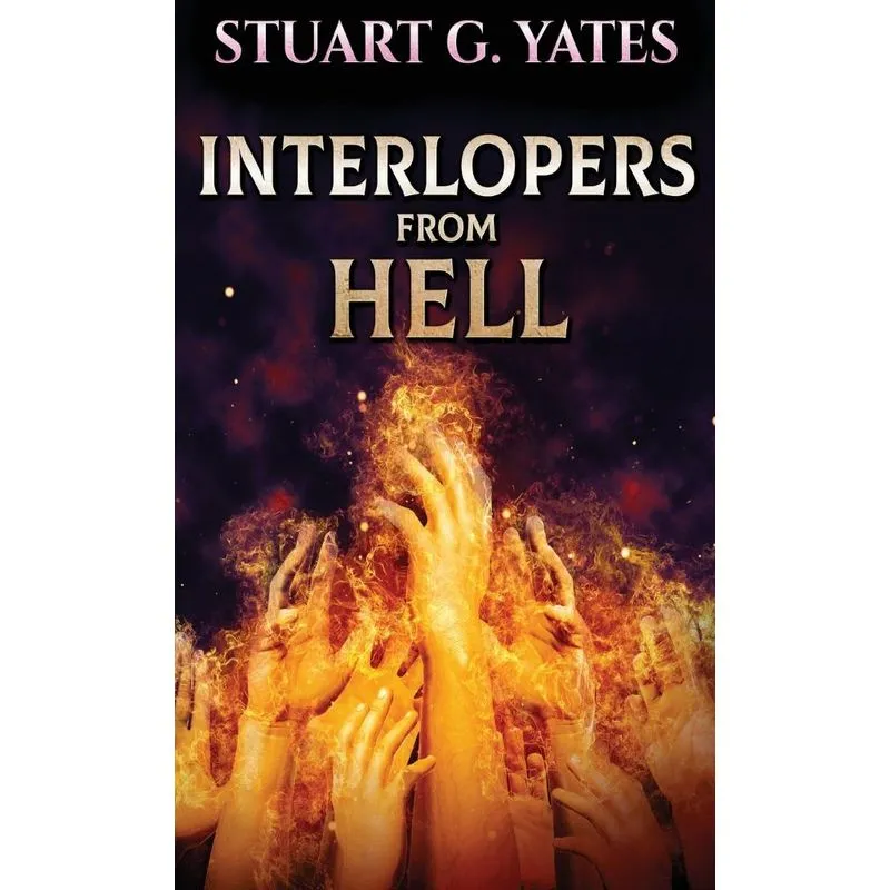 Interlopers From Hell