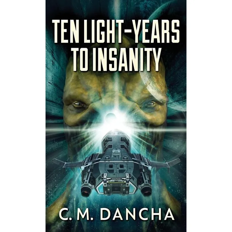 Ten Light-Years To Insanity