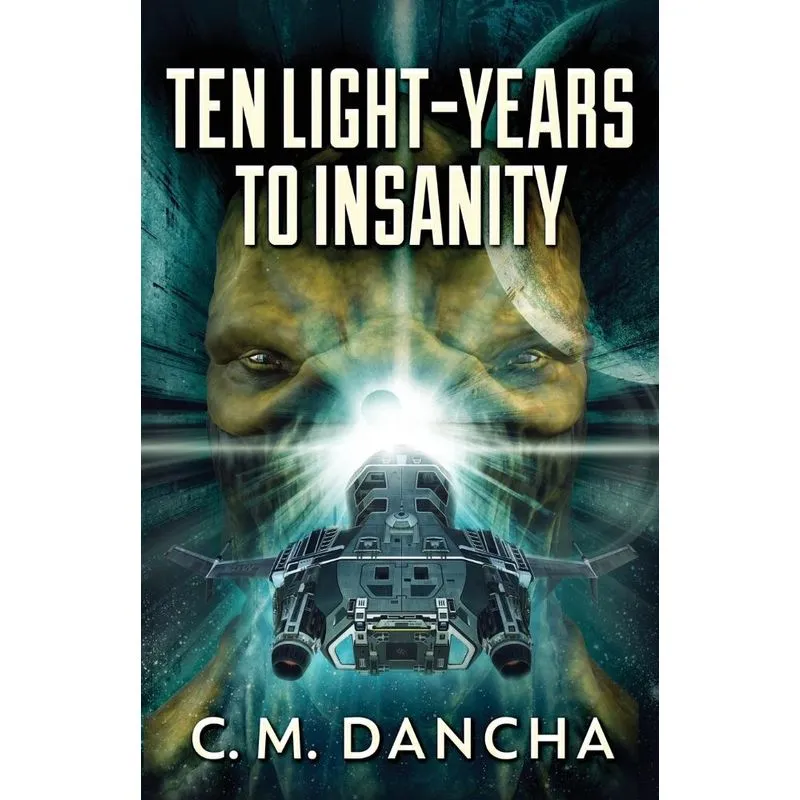 Ten Light-Years To Insanity