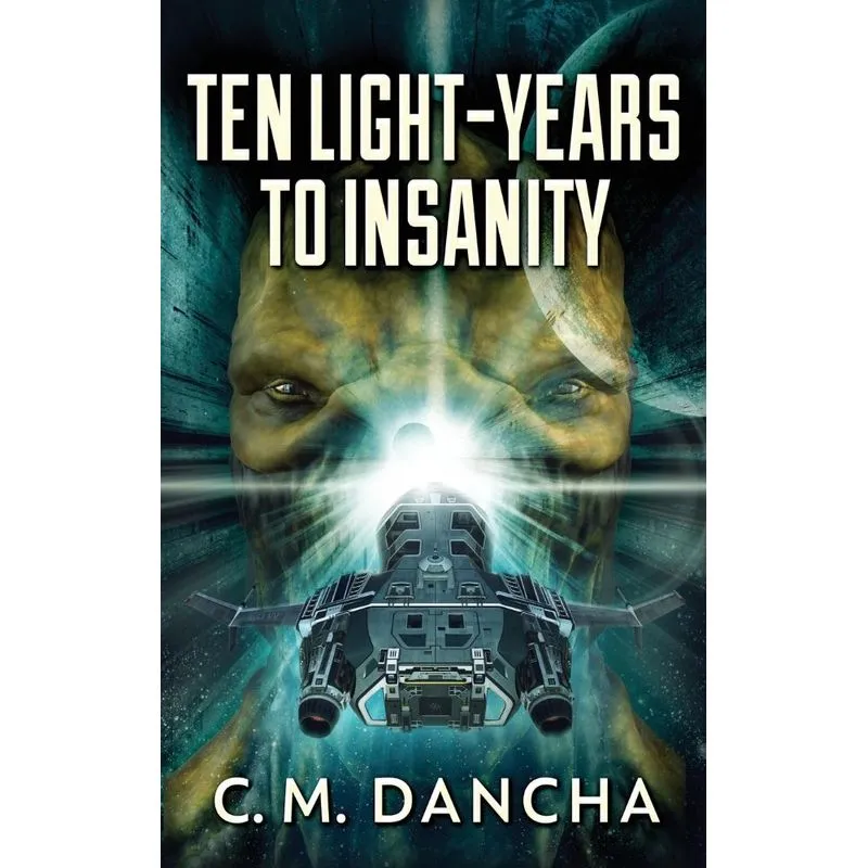 Ten Light-Years To Insanity
