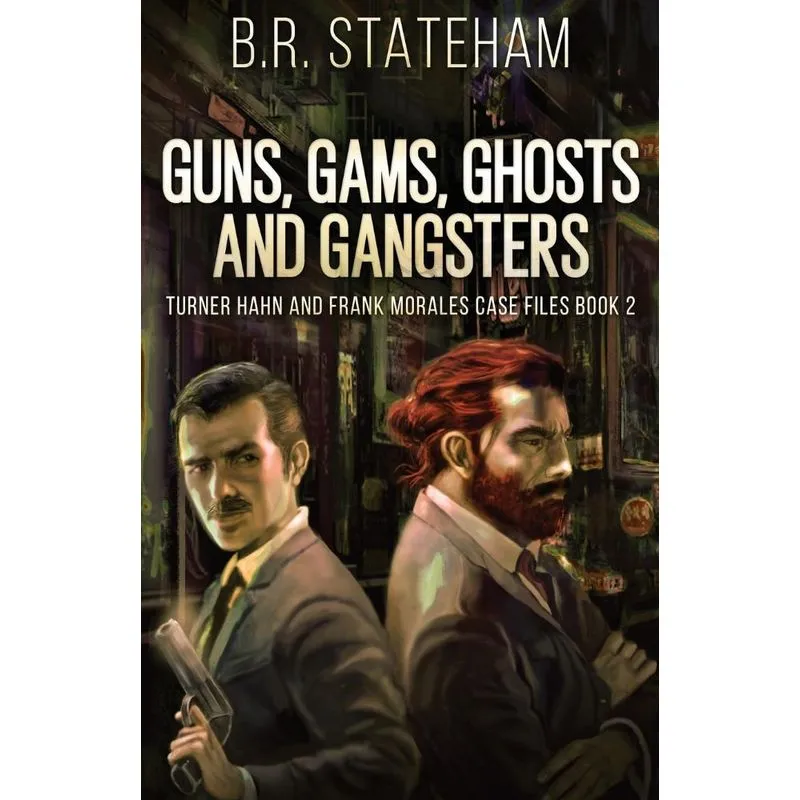 Guns, Gams, Ghosts and Gangsters
