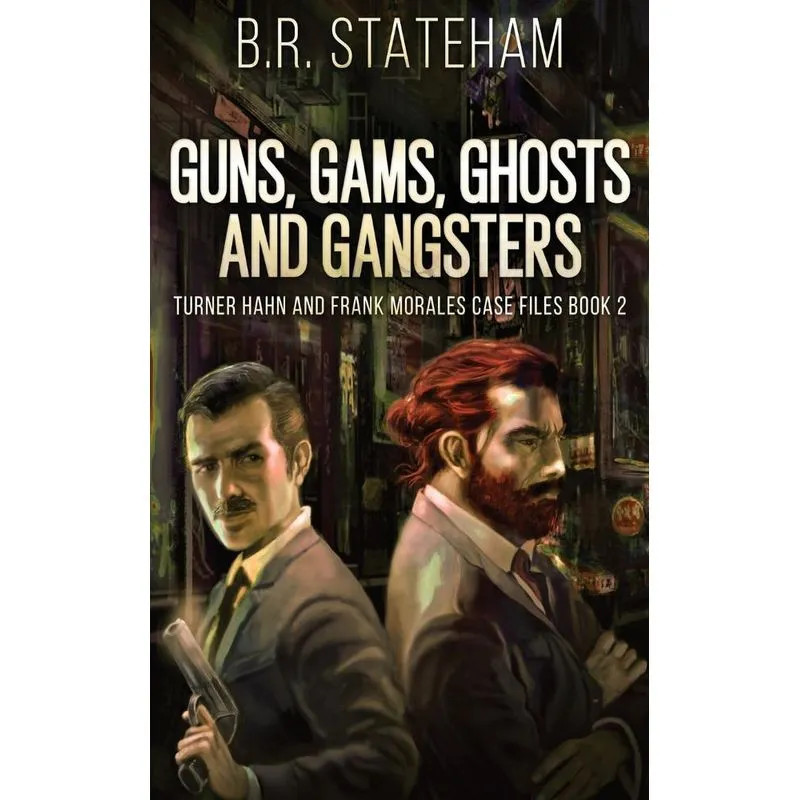 Guns, Gams, Ghosts and Gangsters