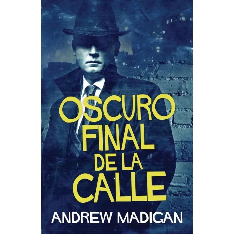 Oscuro Final de la Calle
