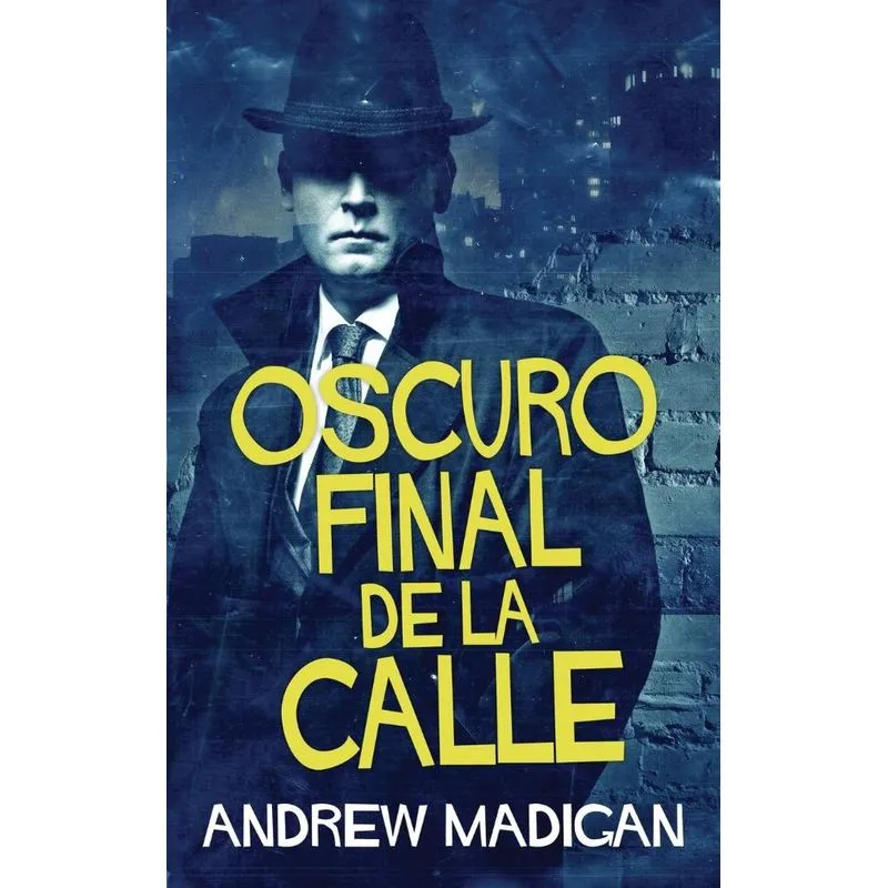 Oscuro Final de la Calle