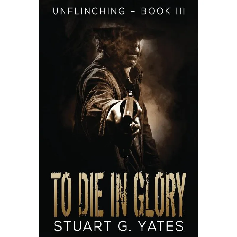 To Die In Glory