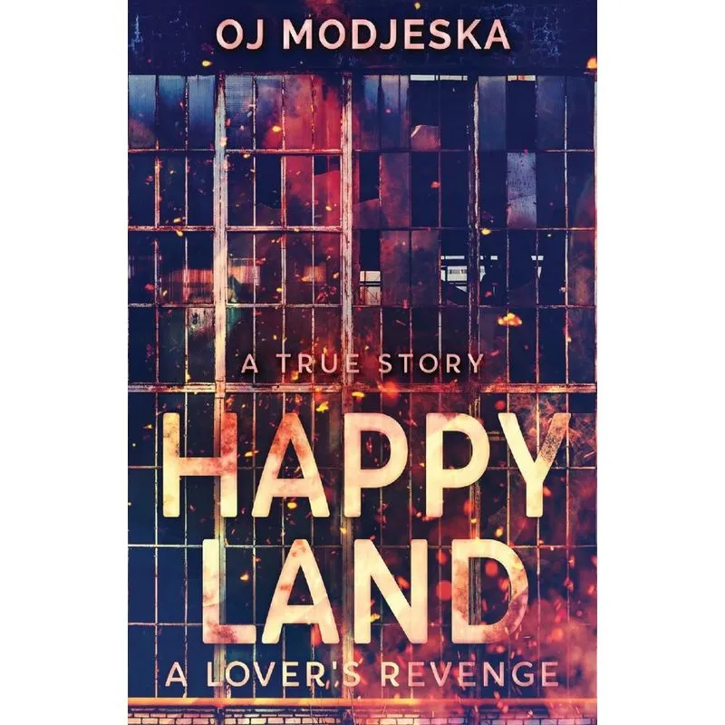 Happy Land - A Lovers Revenge