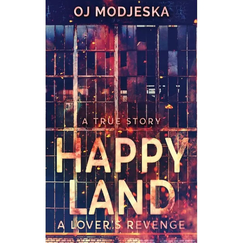 Happy Land - A Lovers Revenge