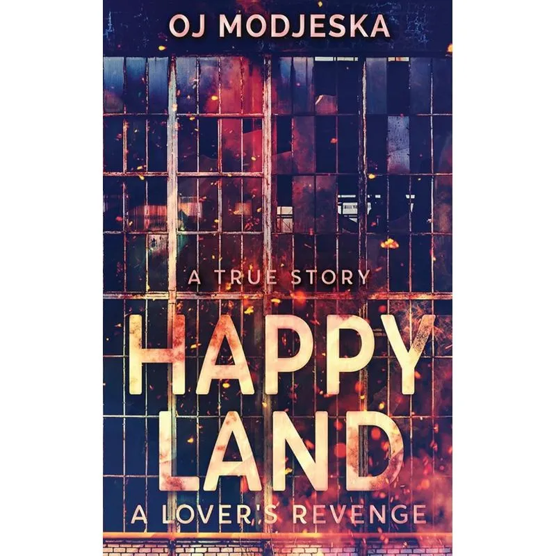 Happy Land - A Lovers Revenge
