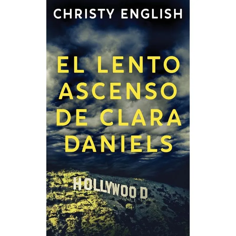 El Lento Ascenso De Clara Daniels