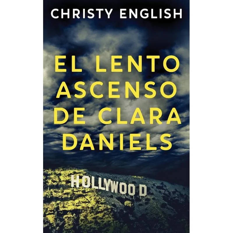 El Lento Ascenso De Clara Daniels