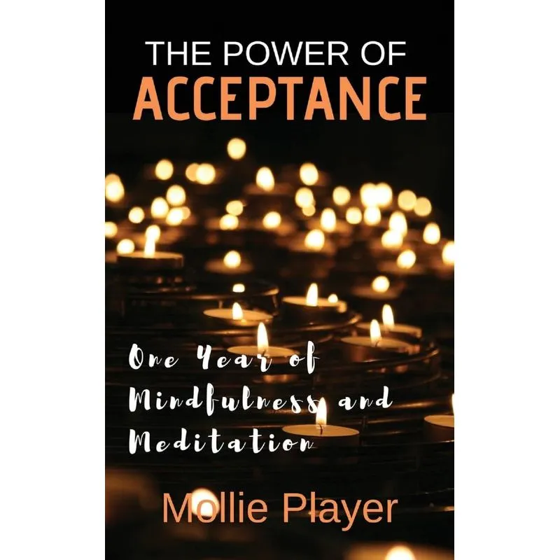 The Power Of Acceptance