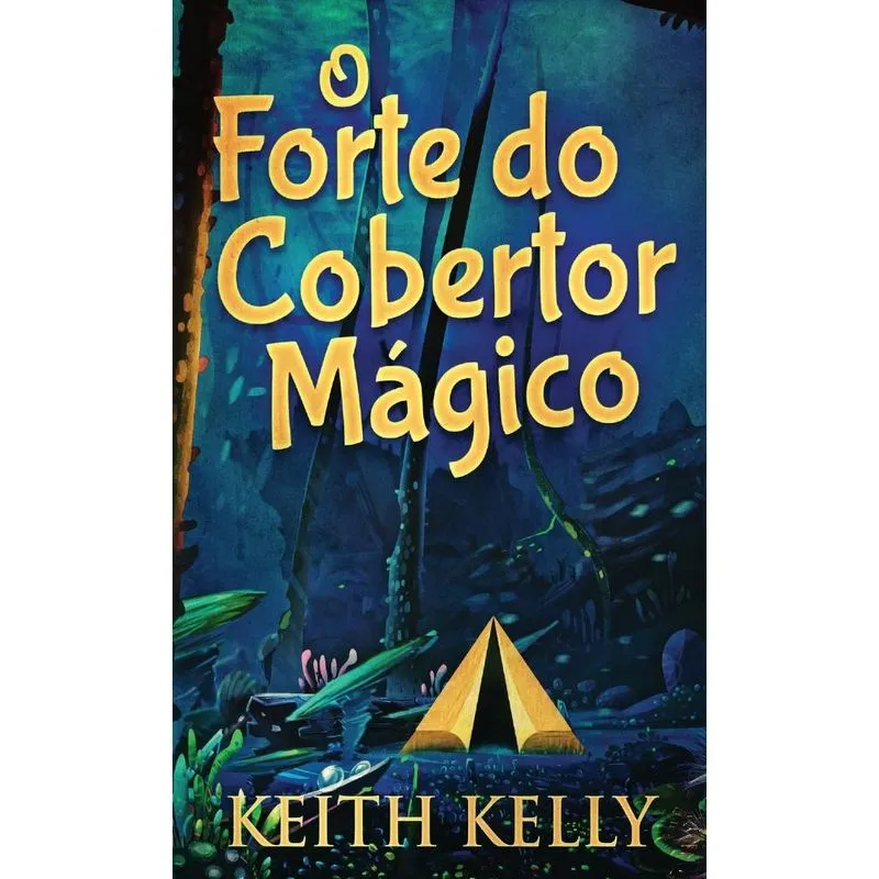 O Forte do Cobertor Mágico