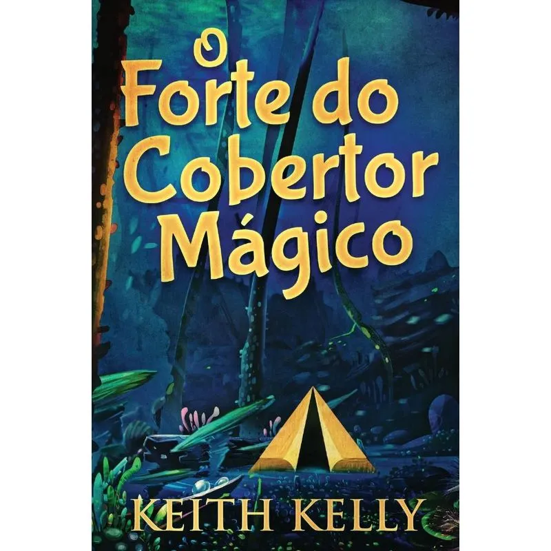 O Forte do Cobertor Mágico