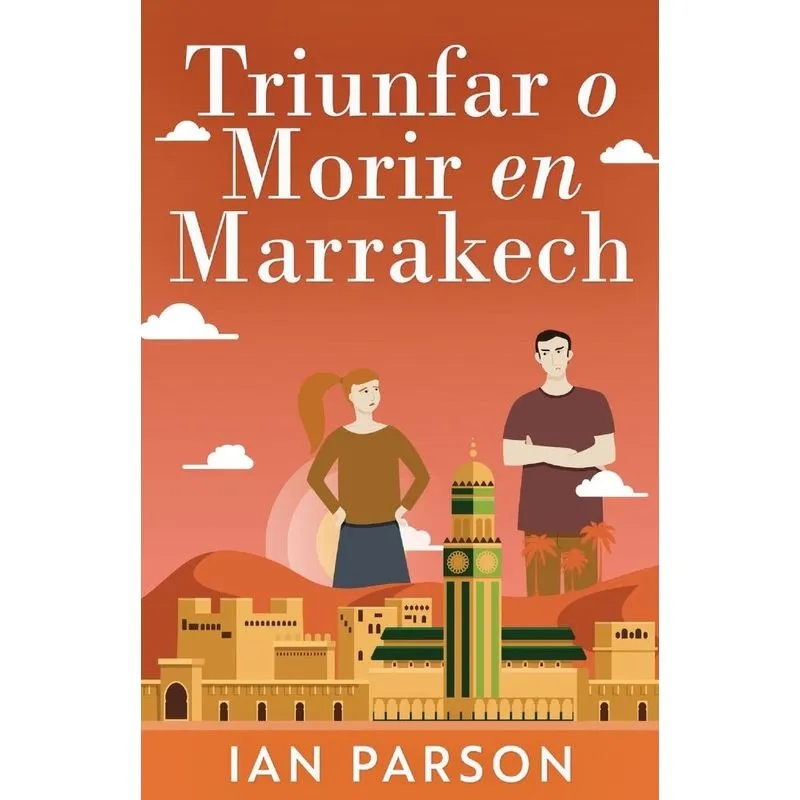 Triunfar O Morir En Marrakech