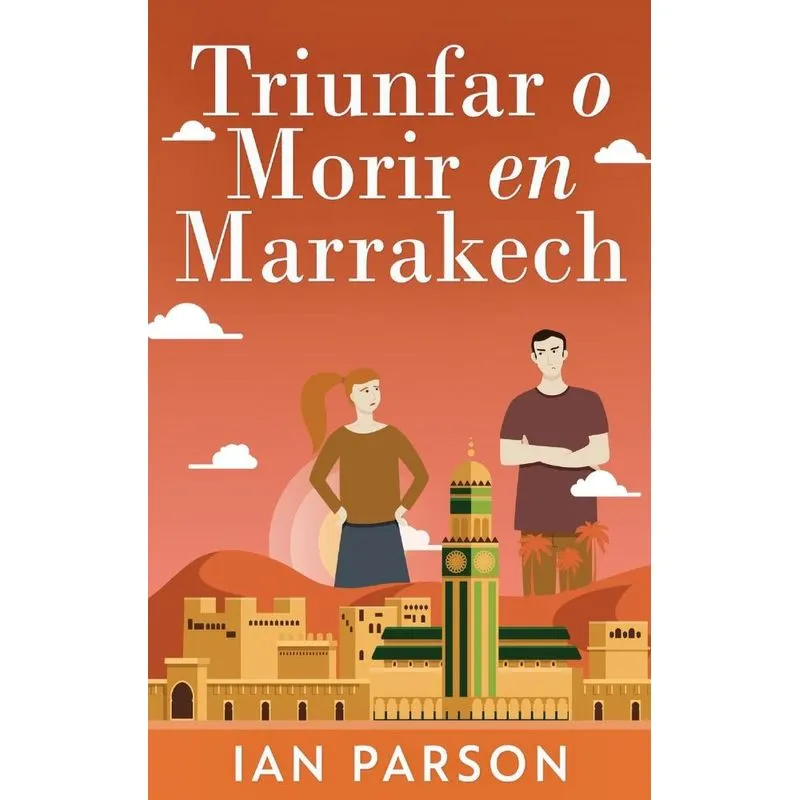 Triunfar O Morir En Marrakech