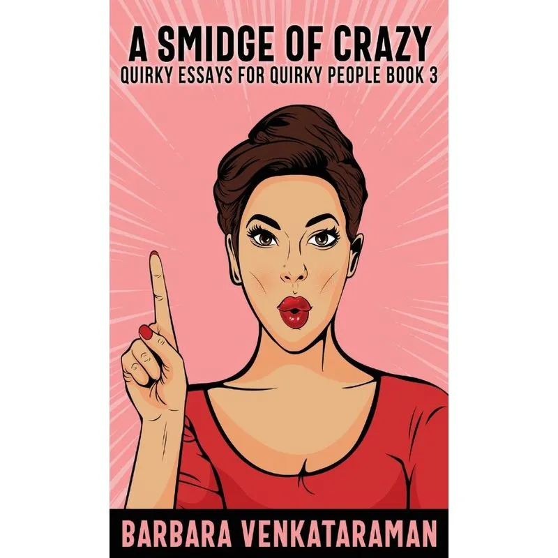A Smidge Of Crazy