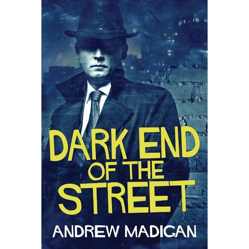 Dark End Of The Street