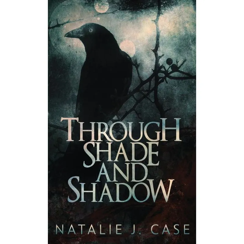 Through Shade And Shadow