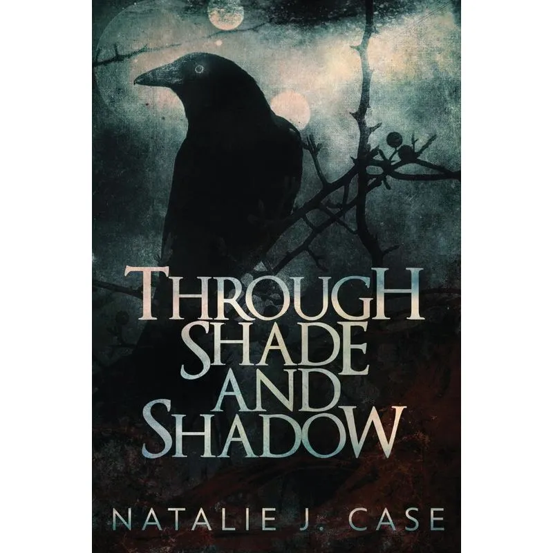 Through Shade And Shadow