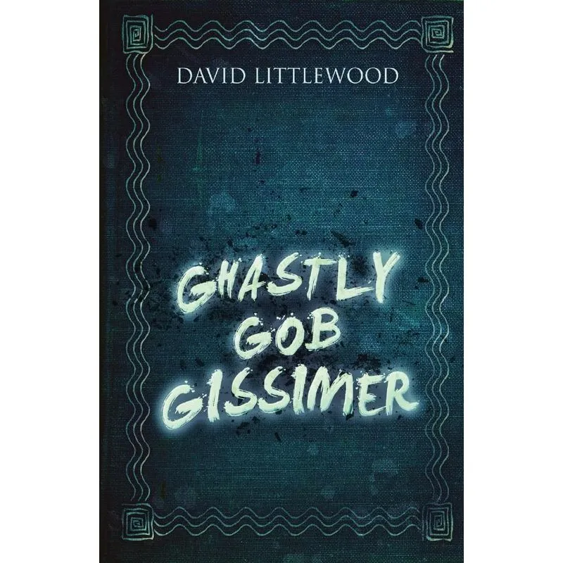 Ghastly Gob Gissimer