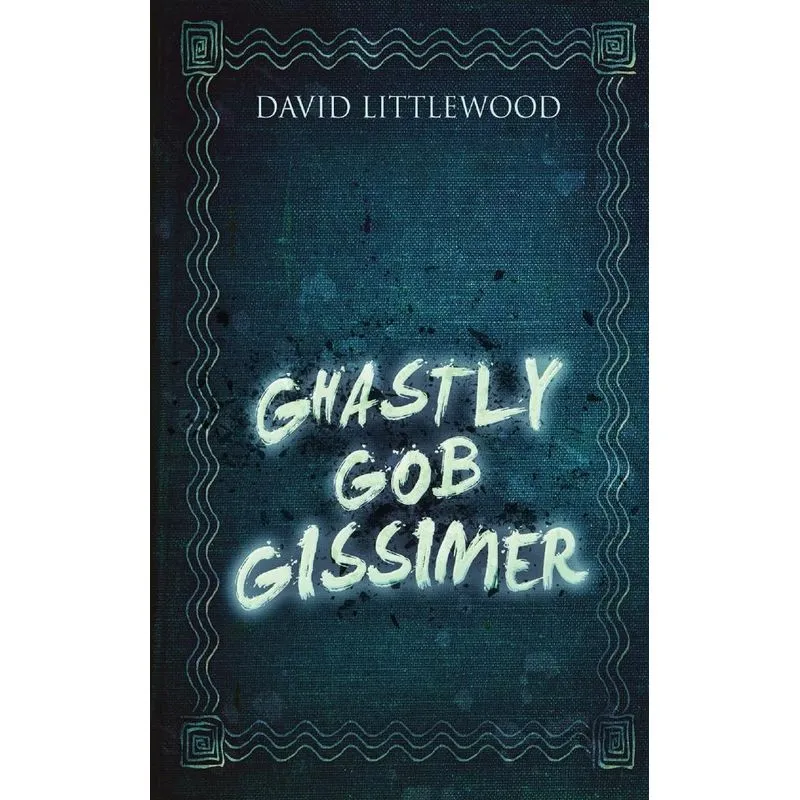Ghastly Gob Gissimer
