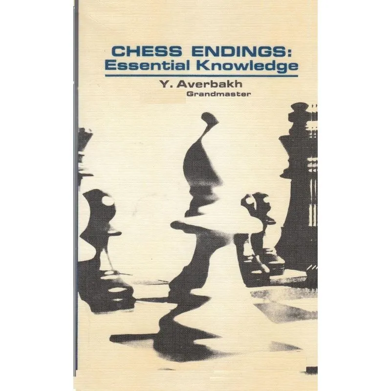 Chess Endings Essential Knowledge