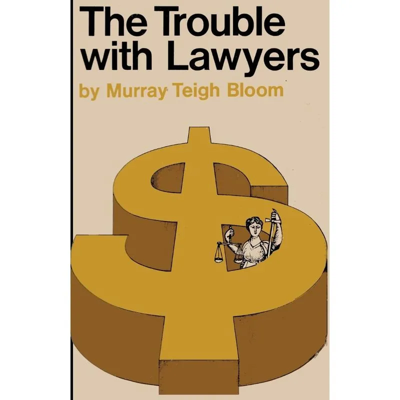 The Trouble with Lawyers