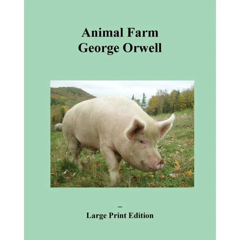 Animal Farm - Large Print Edition