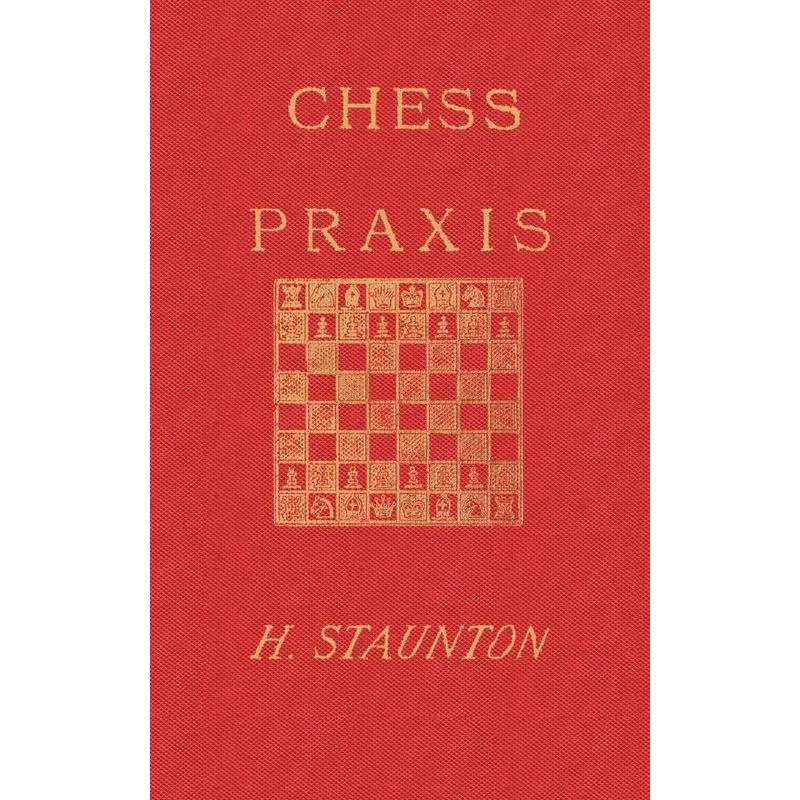 Stauntons Chess Praxis