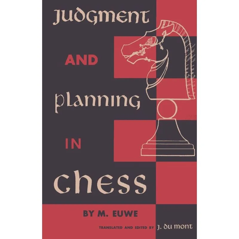 Judgment and Planning in Chess