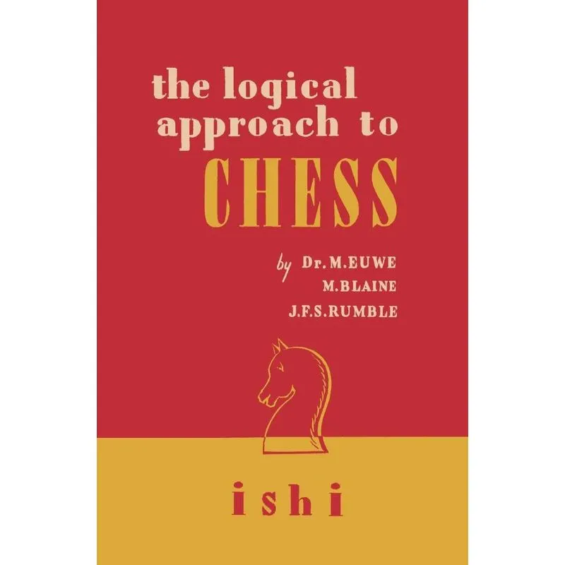 The Logical Approach To Chess