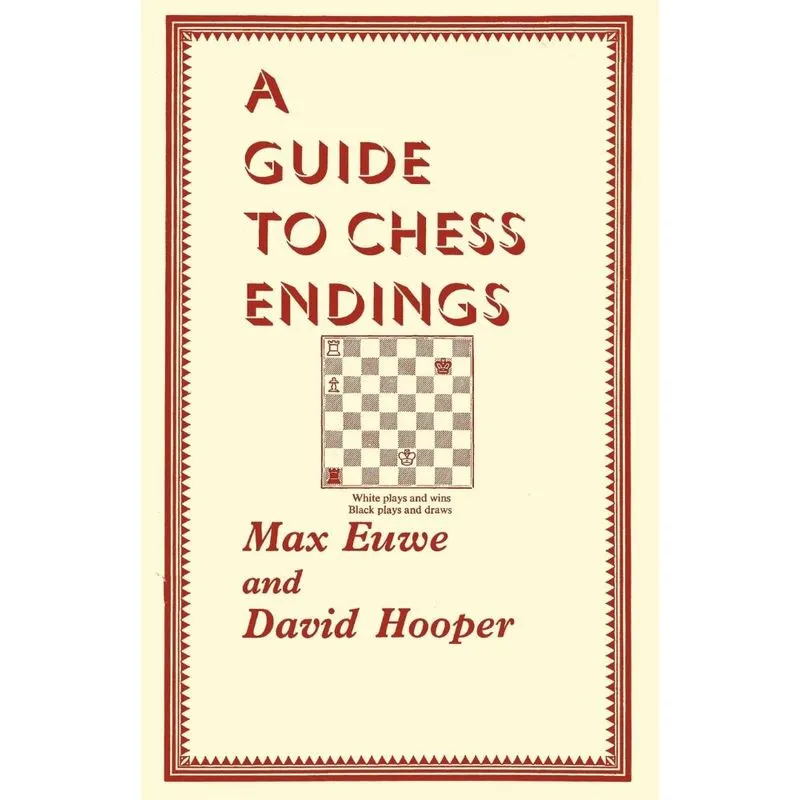 A Guide to Chess Endings