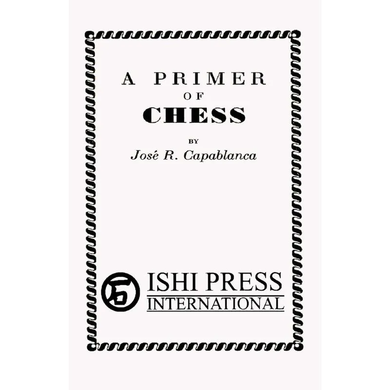 A Primer of Chess