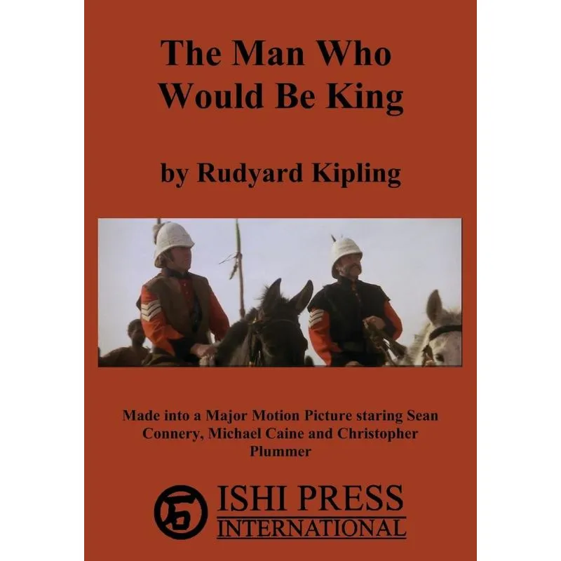 The Man Who Would Be King