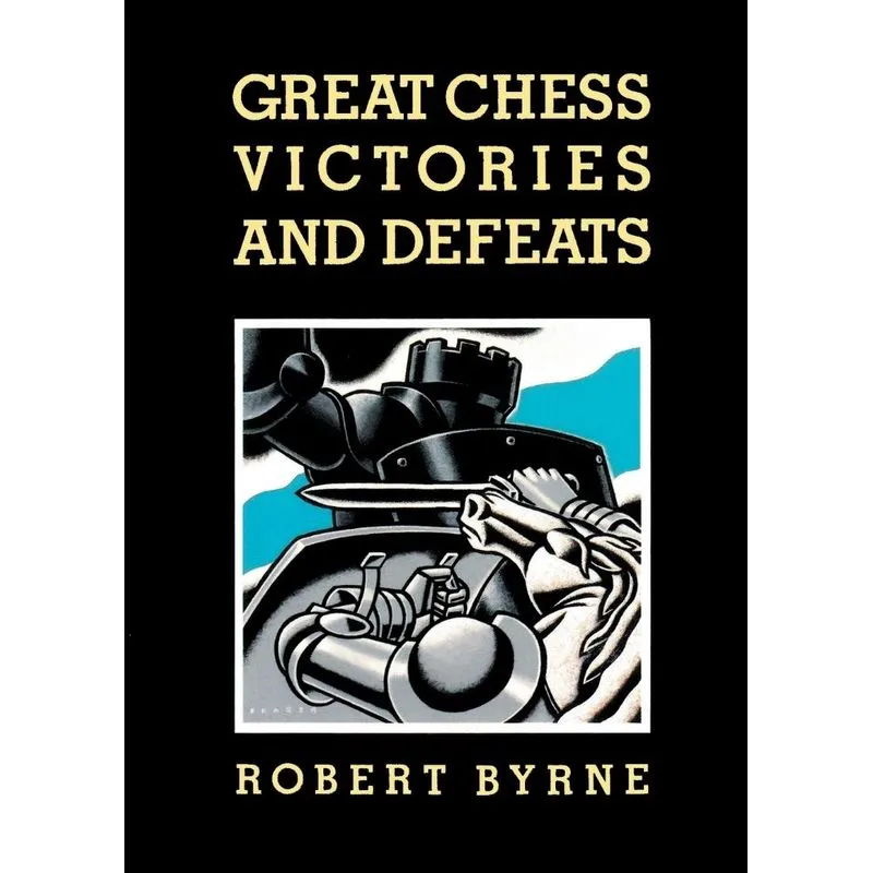 Great Chess Victories and Defeats
