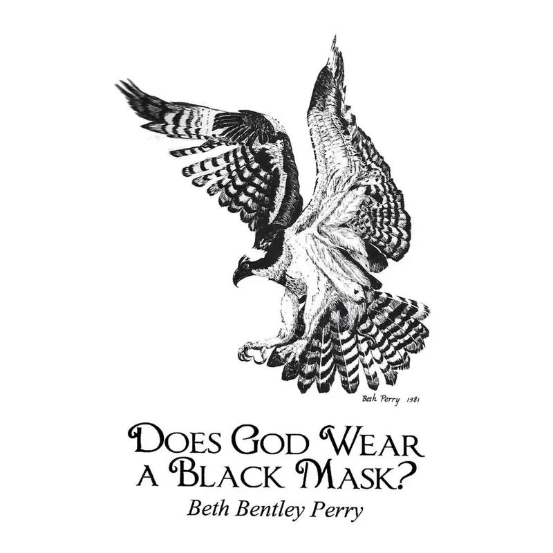 Does God Wear a Black Mask?