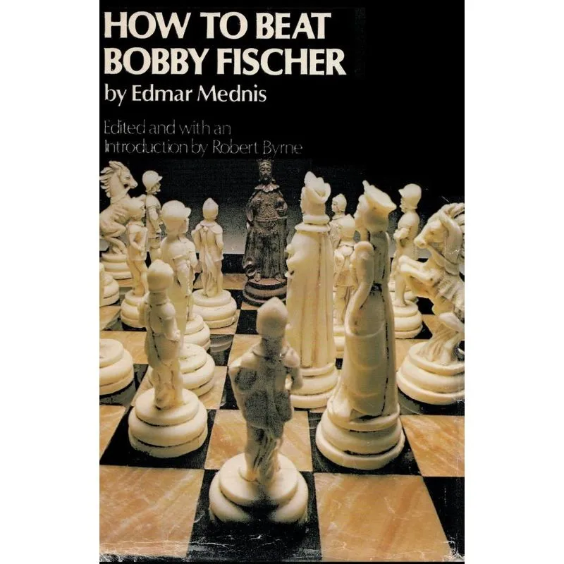 How to Beat Bobby Fischer