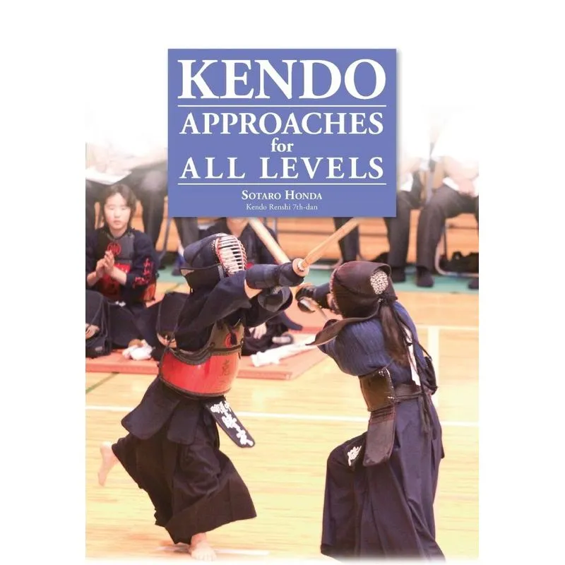 Kendo - Approaches for All Levels
