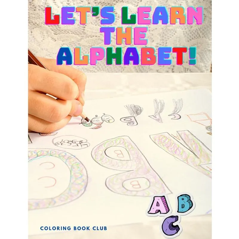 Lets Learn the Alphabet