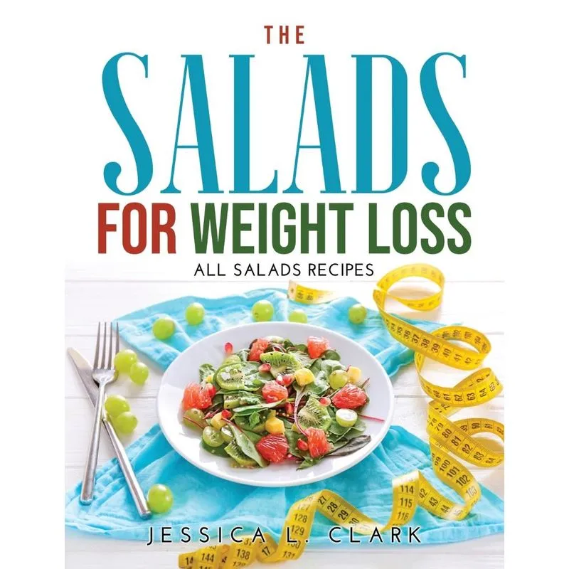 The Salads for Weight Loss