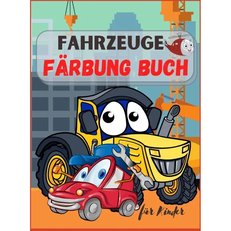 Fahrzeuge Farbung Buch für Kinder