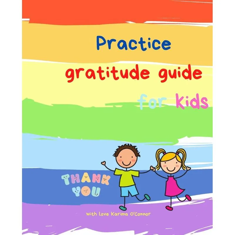 Practice Gratitude Guide for Kids